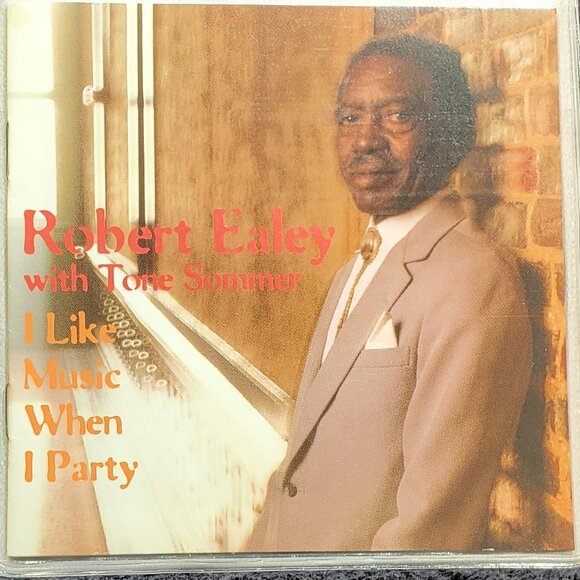 ROBERT EALEY CD Other - VINTAGE ROBERT EALEY...I LIKE MUSIC WHEN I PARTY...CD...1997...BLACKTOP RECORDS